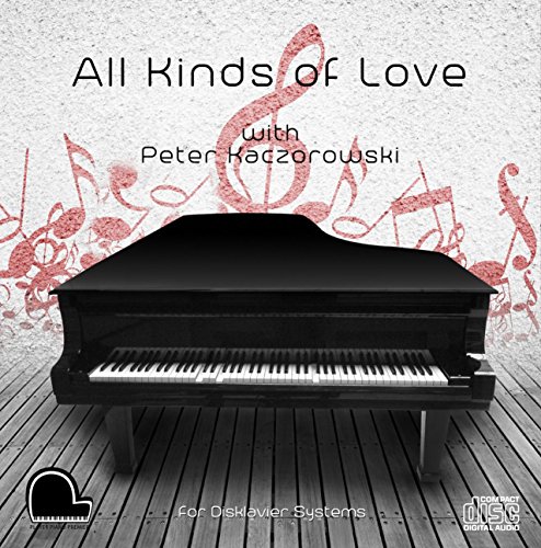 All Kinds of Love - Yamaha Disklavier Compatible Player Piano CD