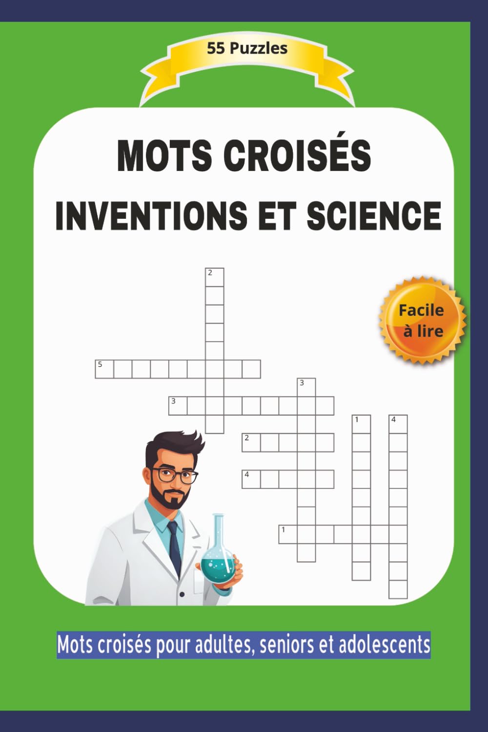MOTS CROISÉS SUISSE:: INVENTIONS ET SCIENCE | Facile à lire | Format 9x5 |15,24×22,81 cm | Mots croisés pour adultes, seniors et adolescents | 55 ... Idéal pour les moments de détente | 110 pages