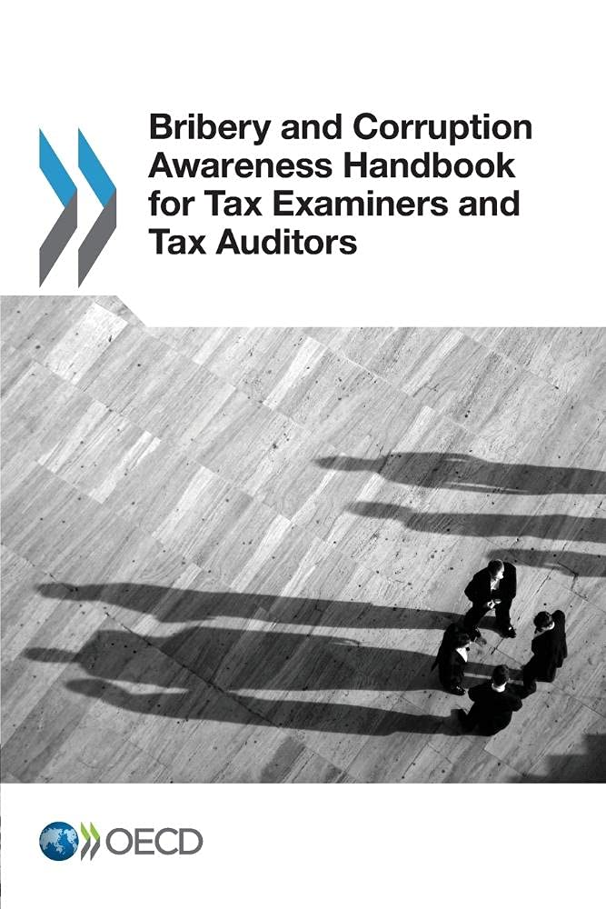 Buy Bribery and corruption awareness handbook for tax examiners and tax auditors โ BookShops.in