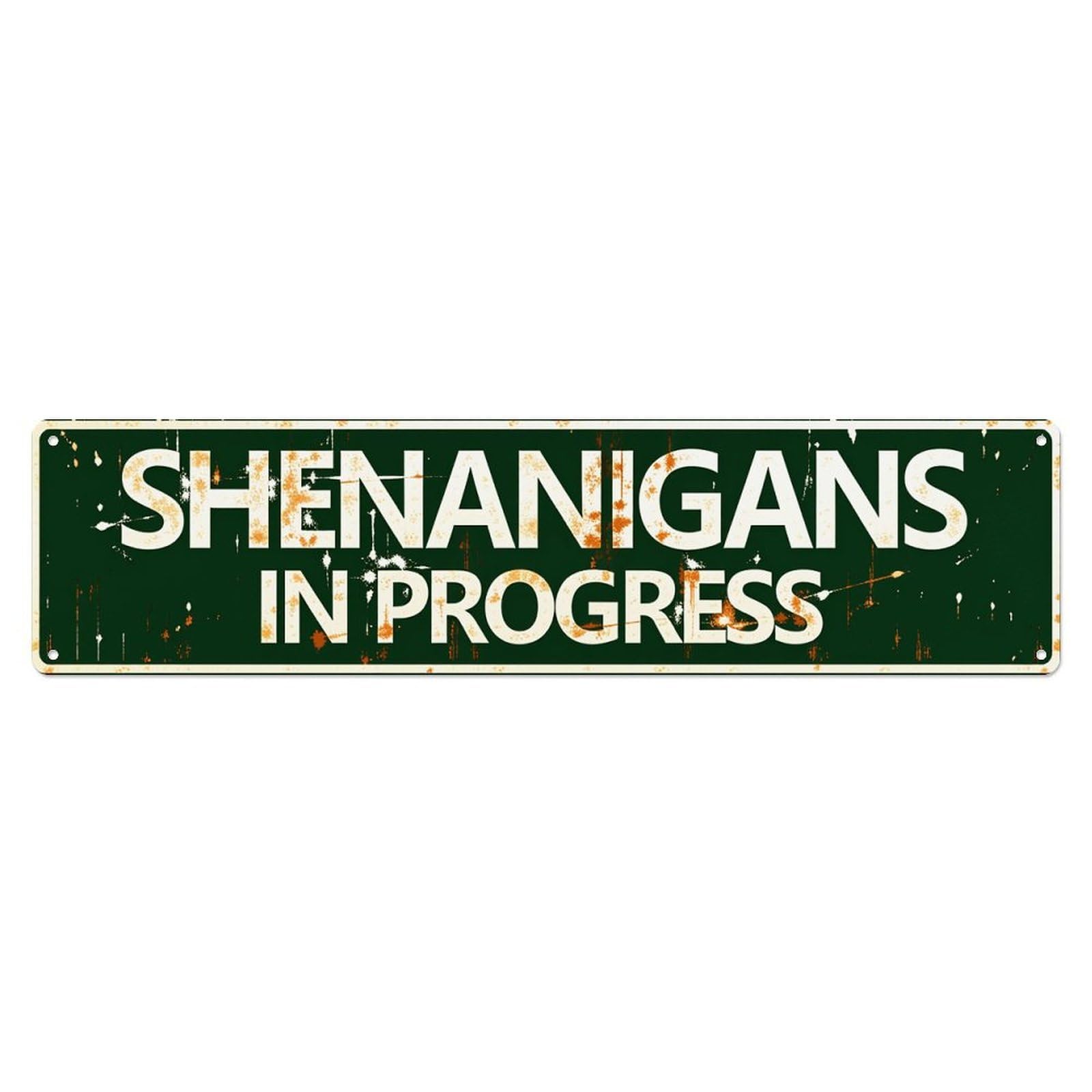 Shenanigans In Progress Sign Pattern Tin Sign Vintage Metal Poster Retro Bar, Home, Man Cave, Kitchen, Laundry Room Wall Art Decor Gift 4x16 Inch