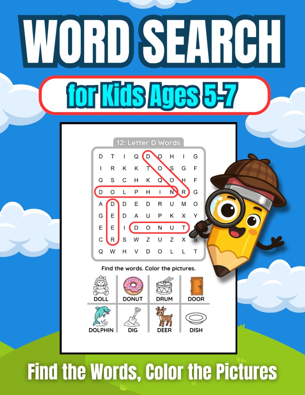 Word Search for Kids Ages 5–7: Easy Puzzles with Pictures — Find the Words, Color the Pictures, and Learn 400 Essential Words While Having Fun