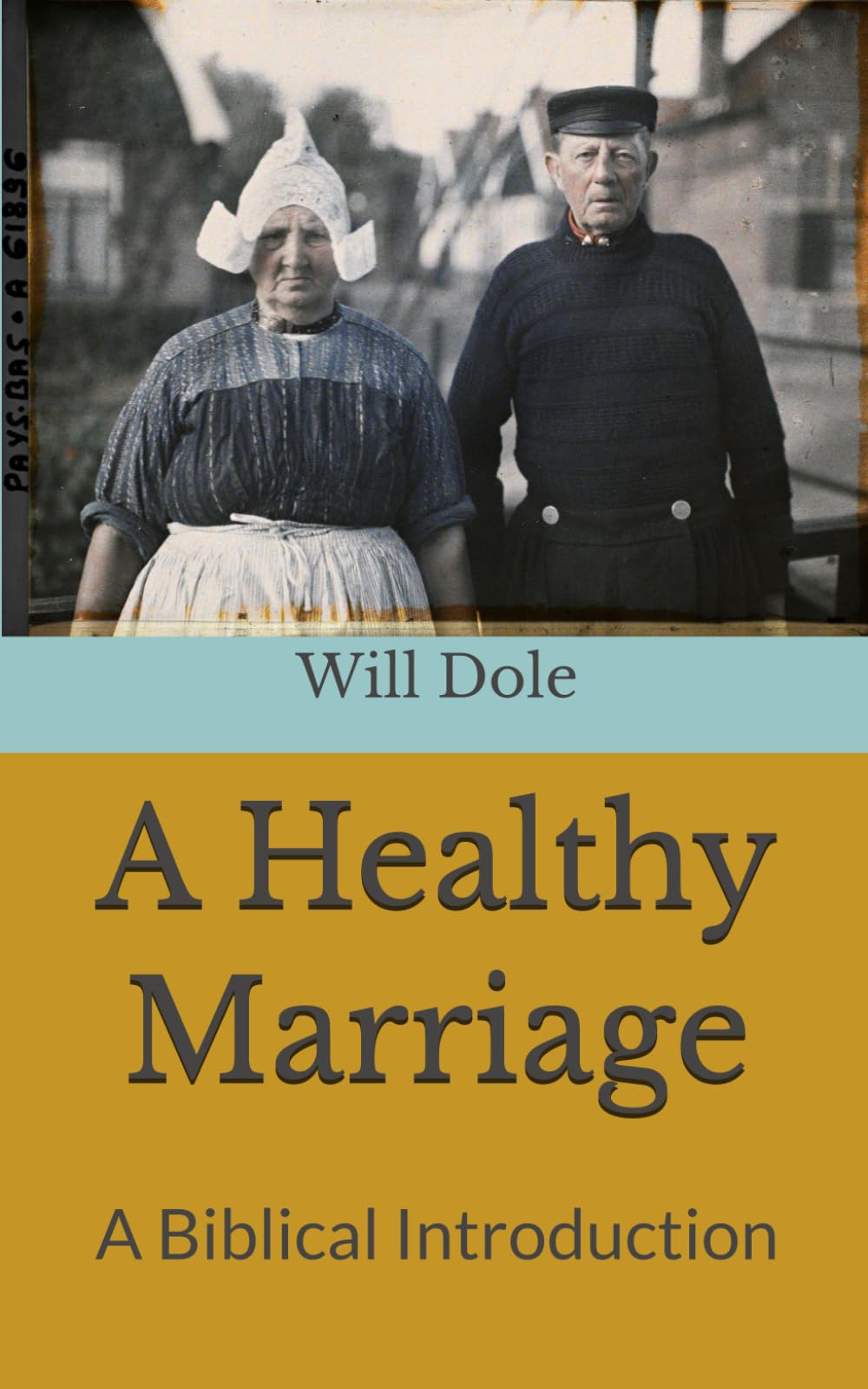 A Healthy Marriage: A Biblical Introduction
