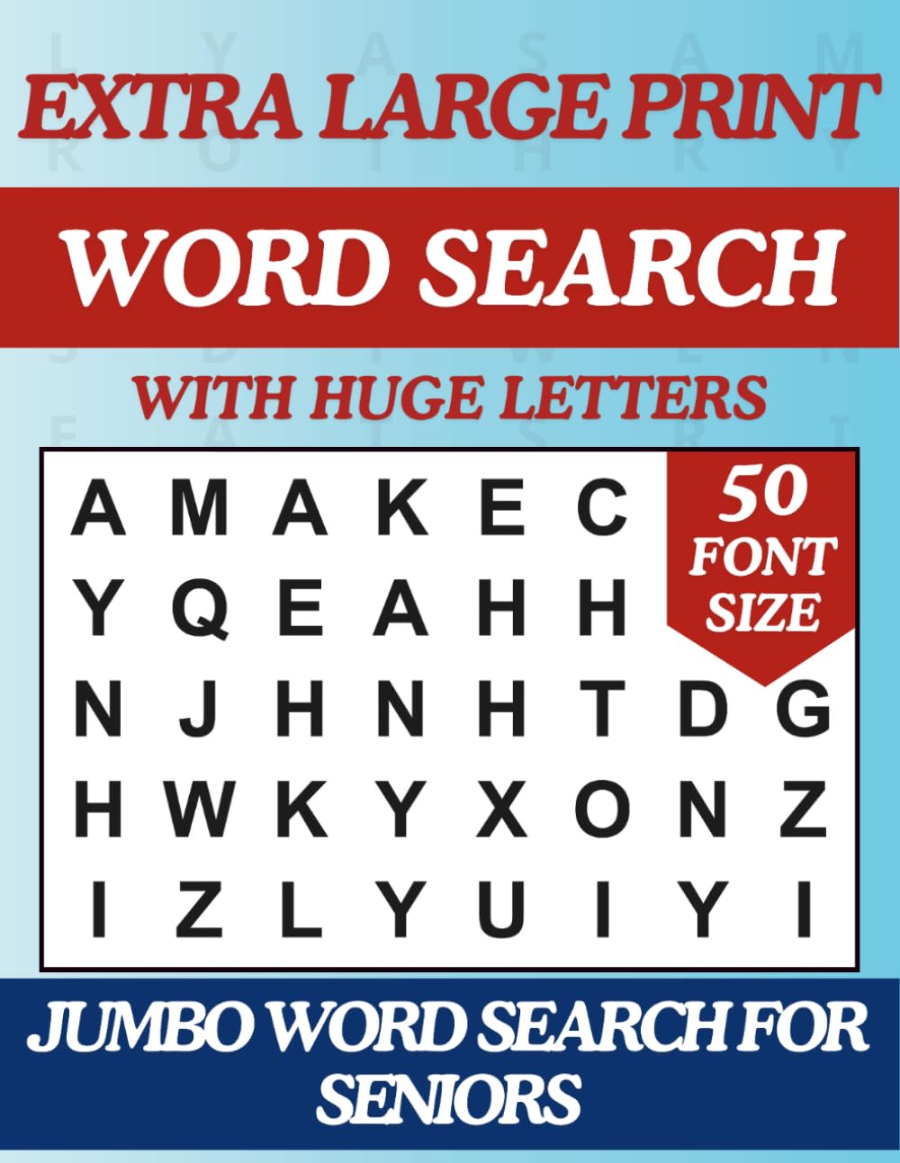 Extra Large Print Word Search for Seniors and Adults: Jumbo Word Find Book with Themed Puzzles and Huge Letters (Big 50 Pt Font Size) (Extra Large ... Letters To Have Fun And Relax (50 Font Size))