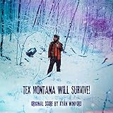 Theme from Tex Montana Will Survive!