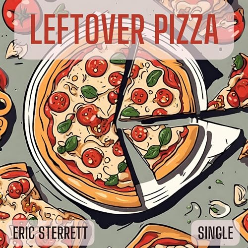 Leftover Pizza Leftover Pizza