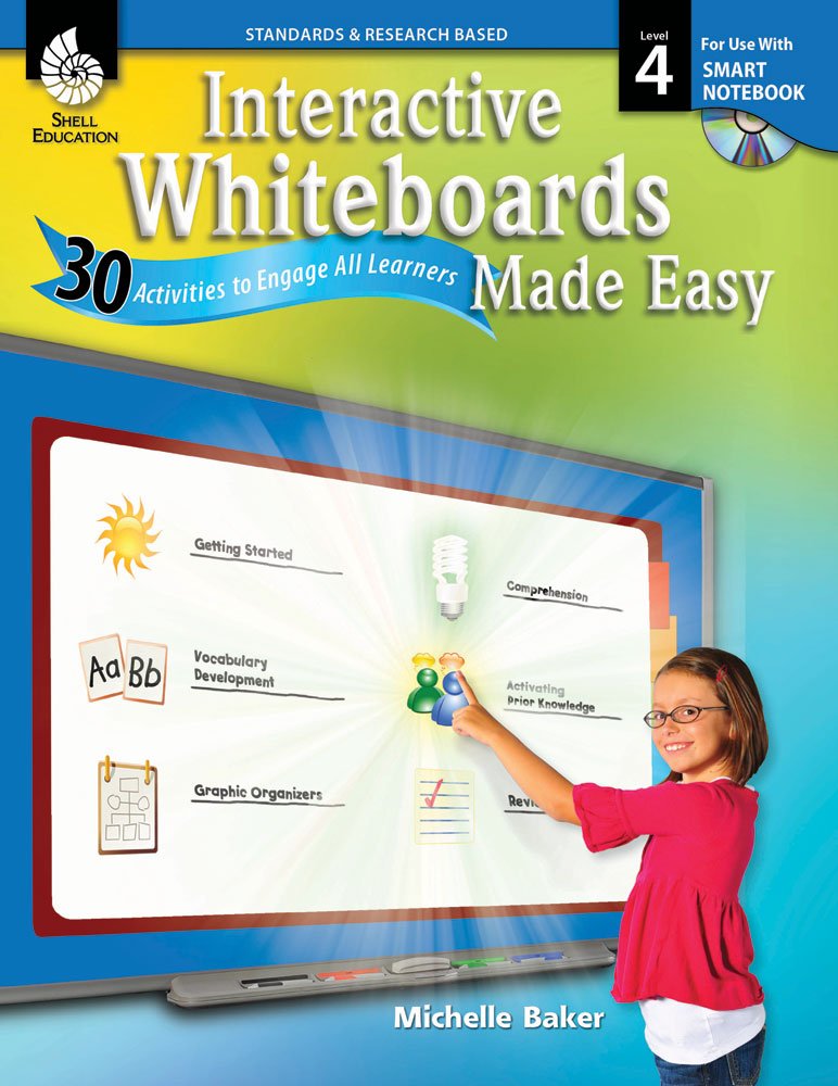 Interactive Whiteboards Made Easy (SMART Notebook Software)
