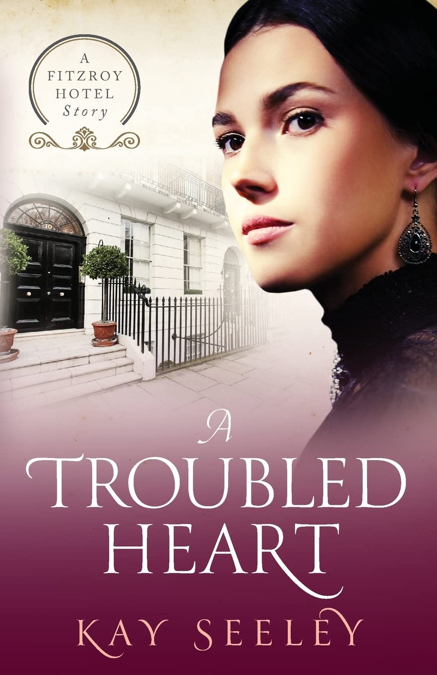 A Troubled Heart (The Fitzroy Hotel Series)