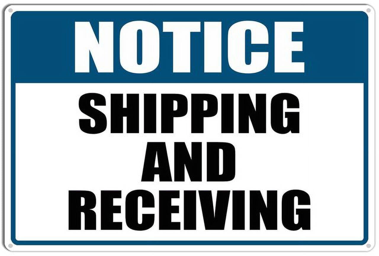 peiyeety Notice Shipping and Receiving Easy Mounting Aluminum Yard Office Sign Outdoor & Indoor Safety Sign 12x16 Inches