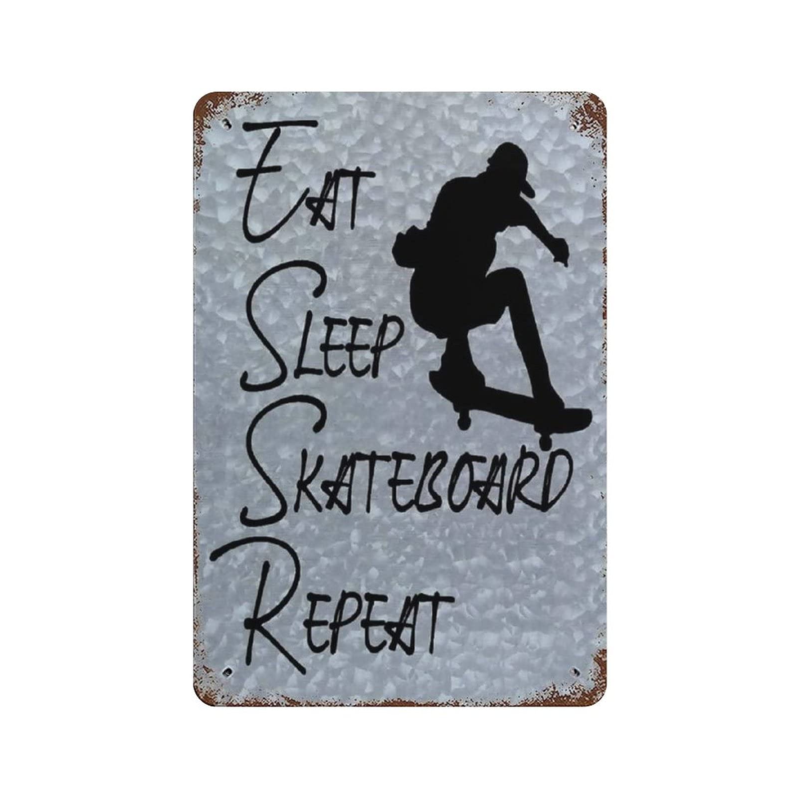 Metal Tin Sign Eat Sleep Skateboard Repeat Vintage Tin Poster Metal Sign Wall Decoration Country Kitchen Home Garage Decor 12"x8"