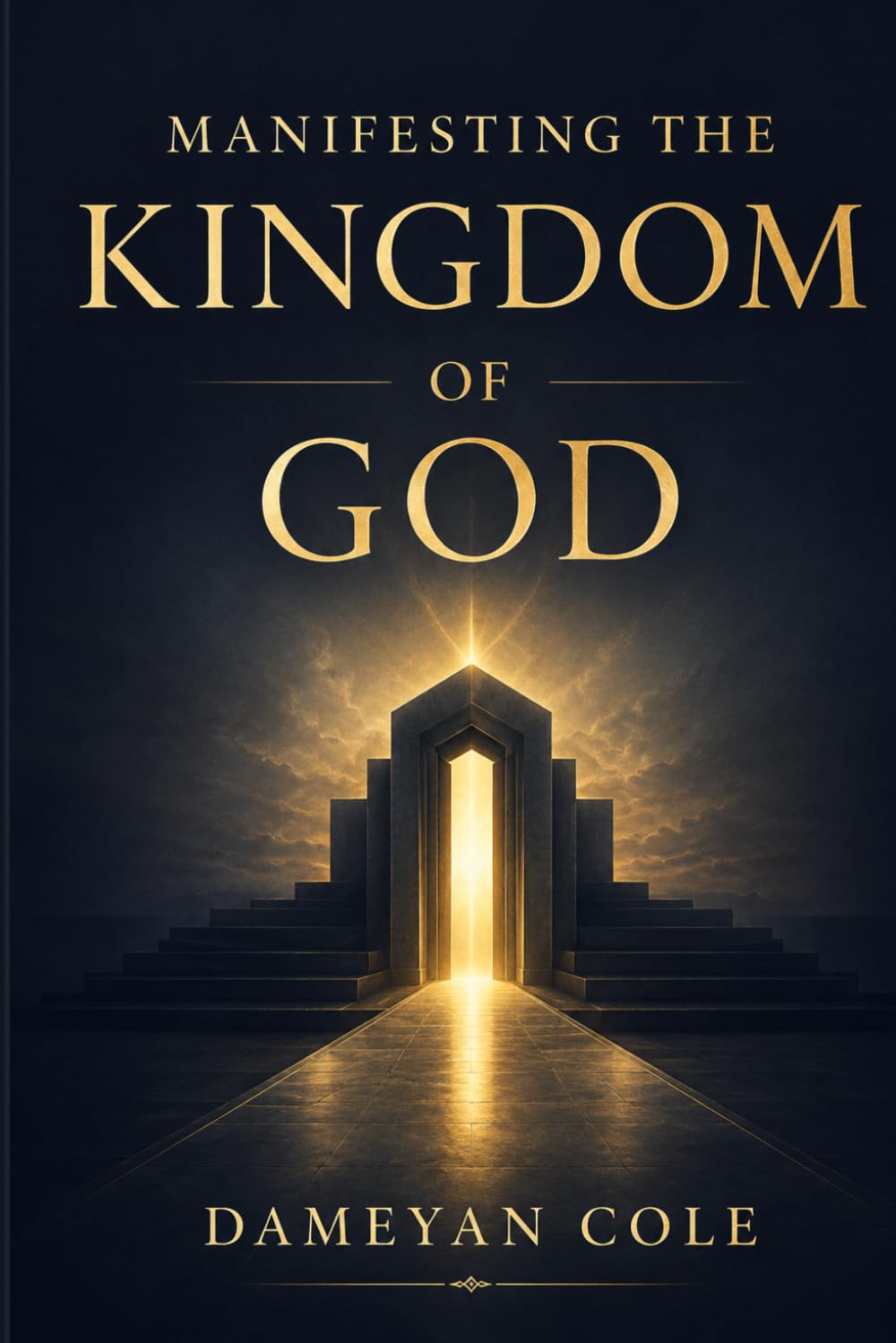 Manifesting the Kingdom of God