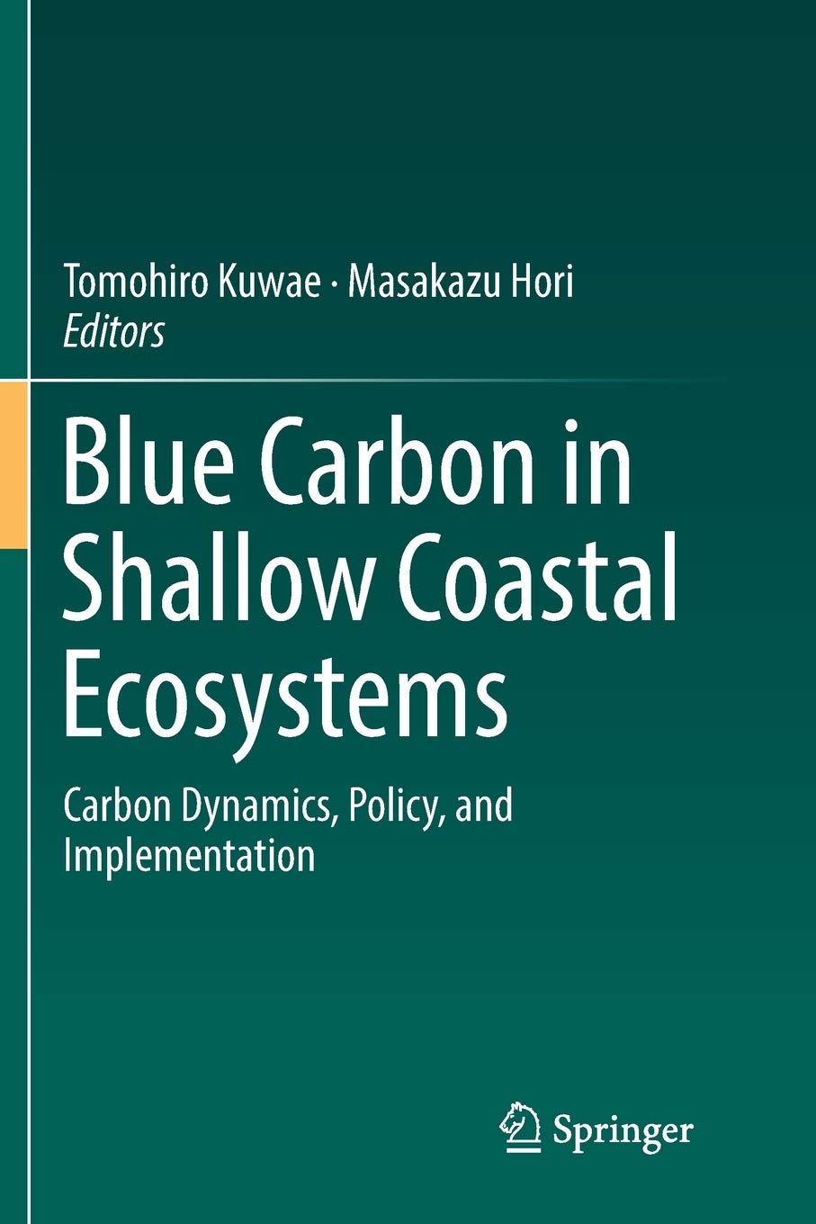Blue Carbon in Shallow Coastal Ecosystems: Carbon Dynamics, Policy, and Implementation