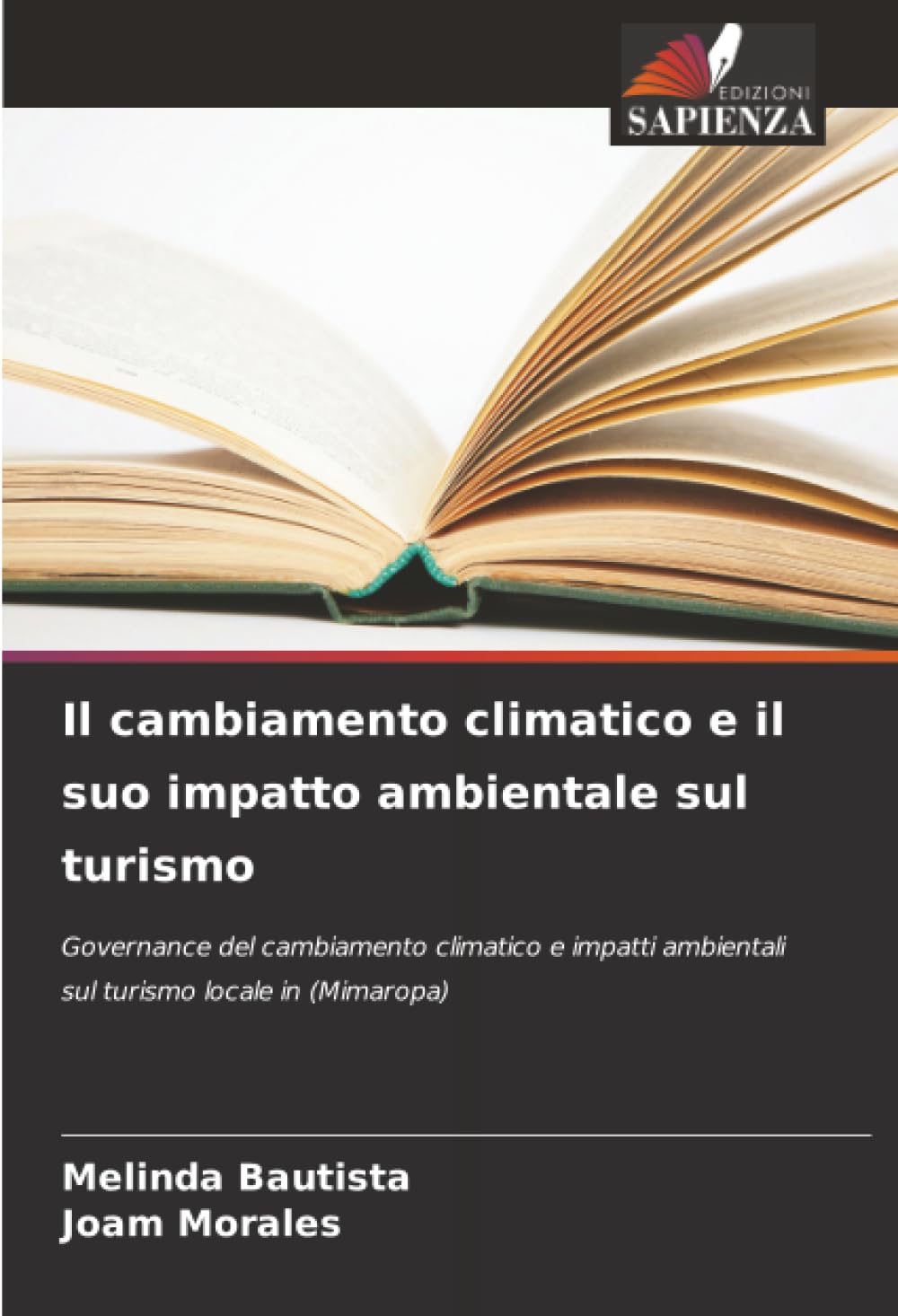 Il cambiamento climatico e il suo impatto ambientale sul turismo: Governance del cambiamento climatico e impatti ambientali sul turismo locale in (Mimaropa)