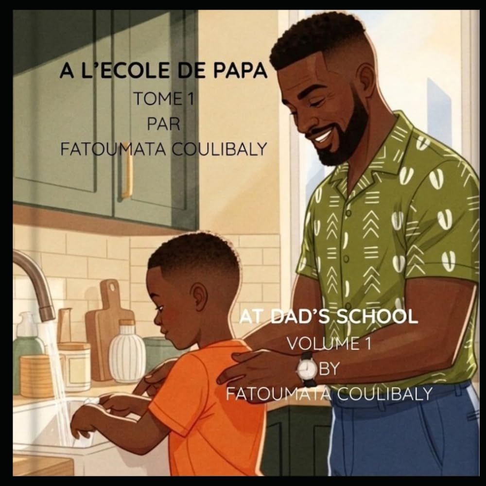 A L'ECOLE DE PAPA TOME 1 / AT DAD'S SCHOOL VOLUME 1 (A L'ECOLE DE PAPA / AT DAD'S SCHOOL)
