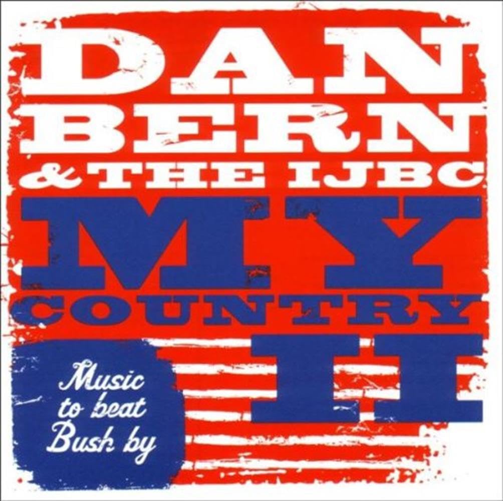 Dan Bern & The IJBC - My Country II - CD NEW - NOT SEALED