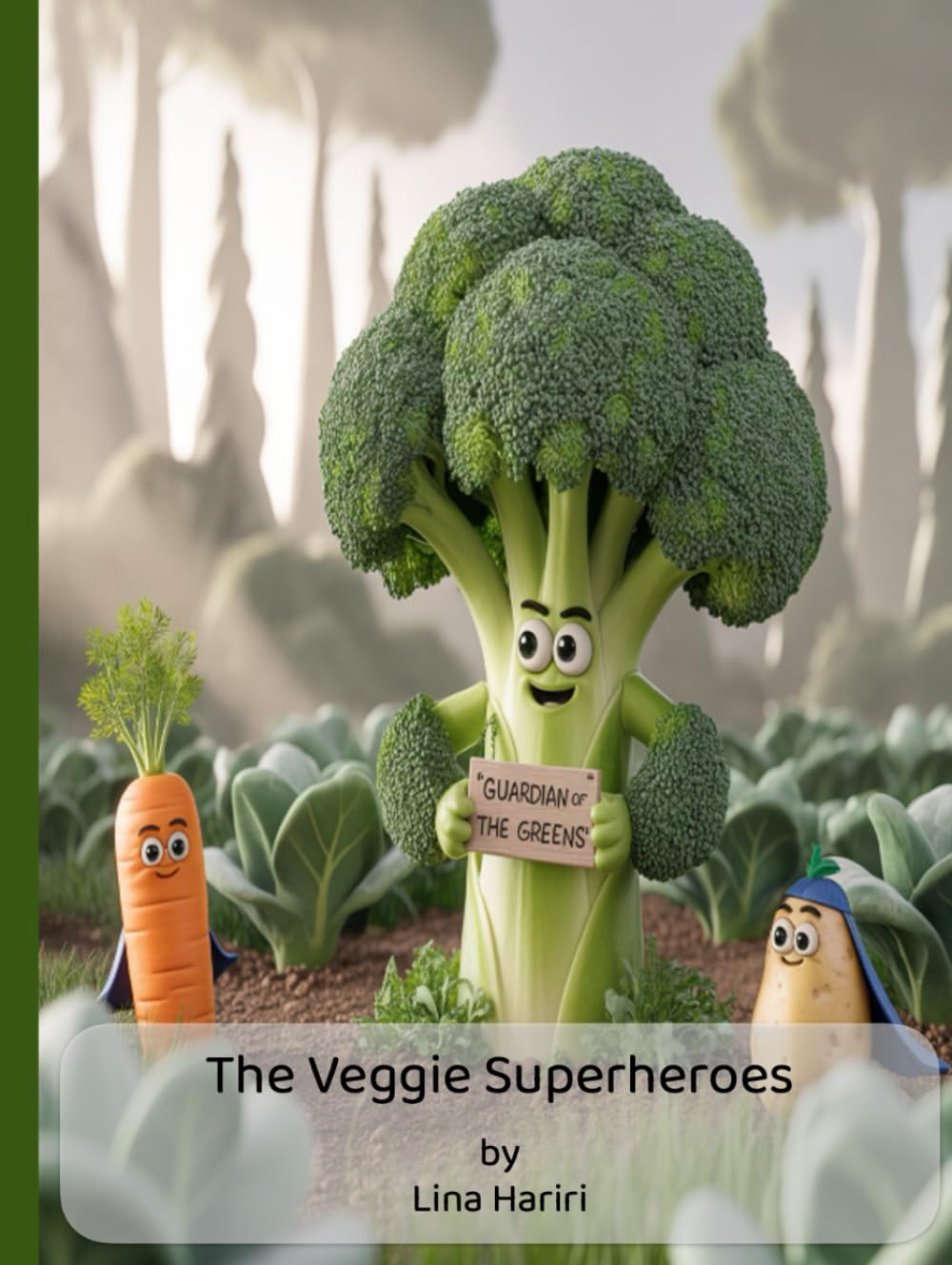 Veggies with Superpowers: Guardian of the Greens (Little Chefs Adventures)