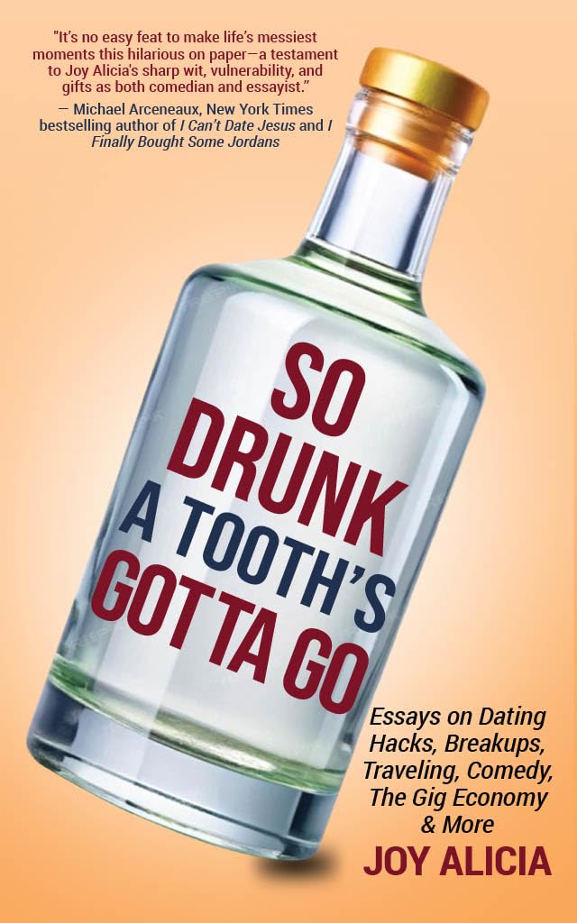 So Drunk A Tooth's Gotta Go