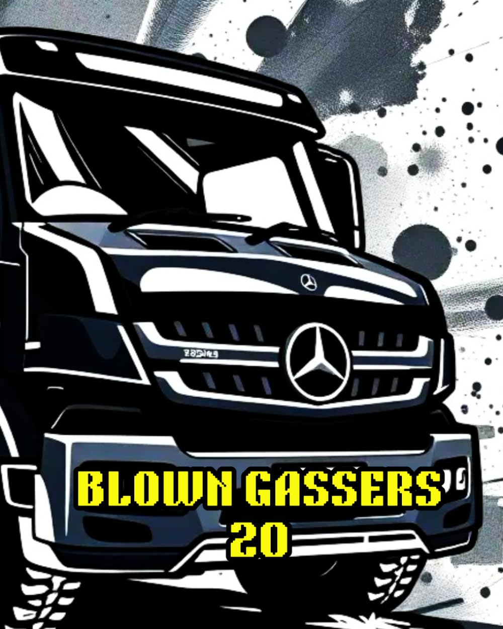 BLOWN GASSERS 20: BLOWN GASSERS 20 TRUCK EDITION FOUR.