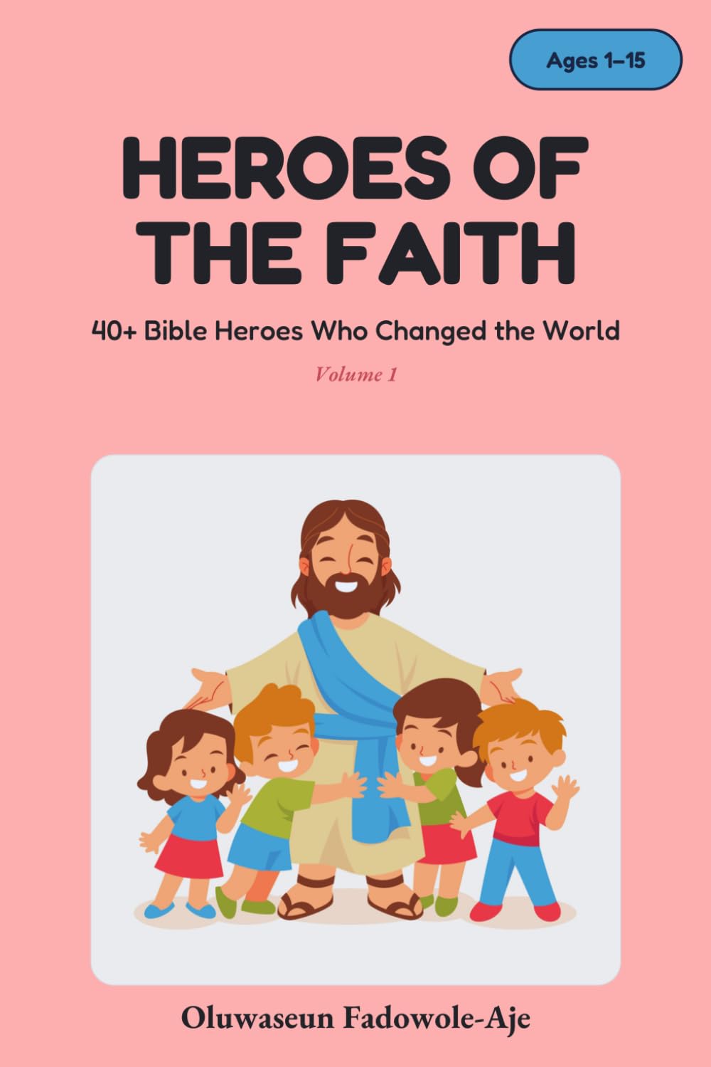 BIBLE HEROES: Daily Devotional for Little Hearts
