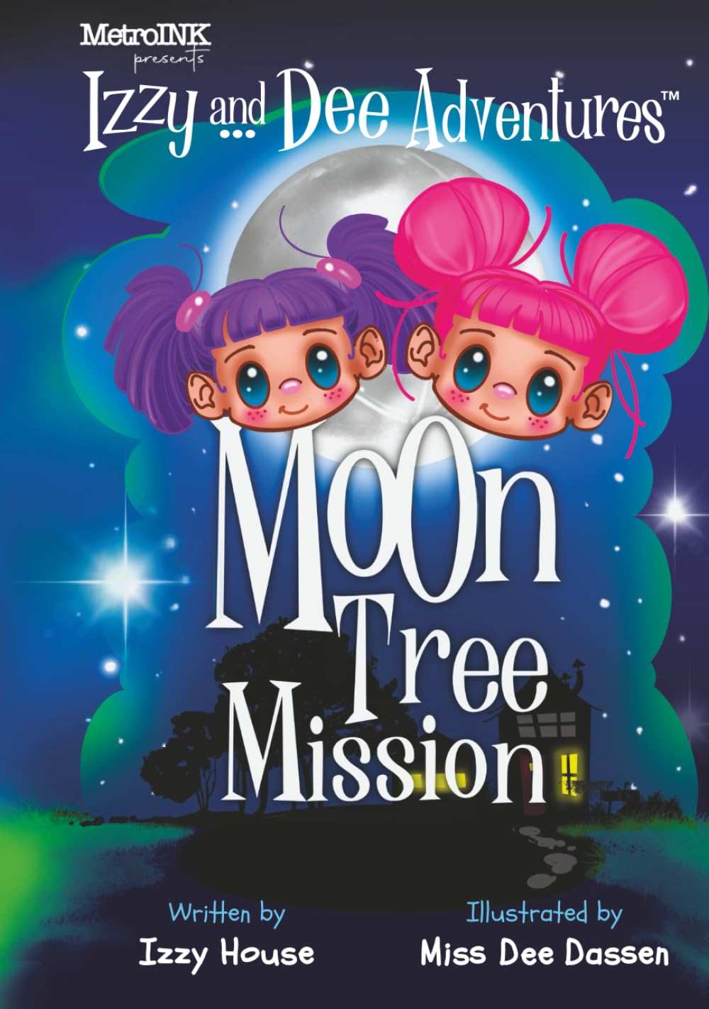 Izzy and Dee Adventures: Moon Tree Mission: A Moon Adventure That Started With a Tree