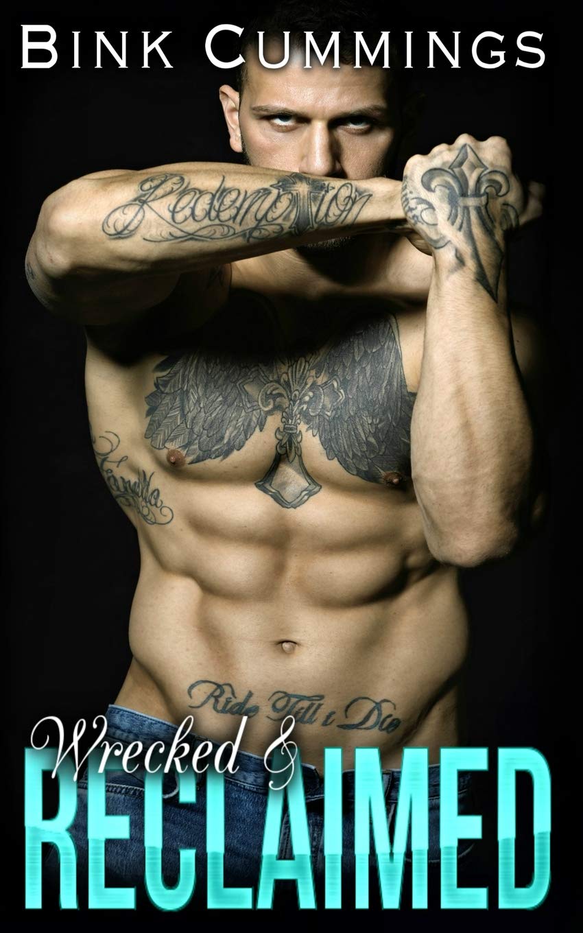 Wrecked & Reclaimed: 5 (Sacred Sinners MC - Texas Chapter)