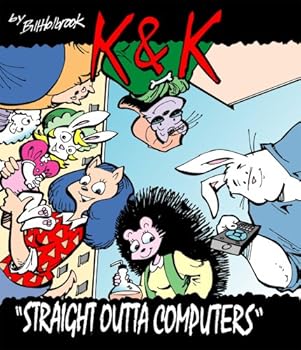 Straight Outta Computers - Book #9 of the Kevin & Kell