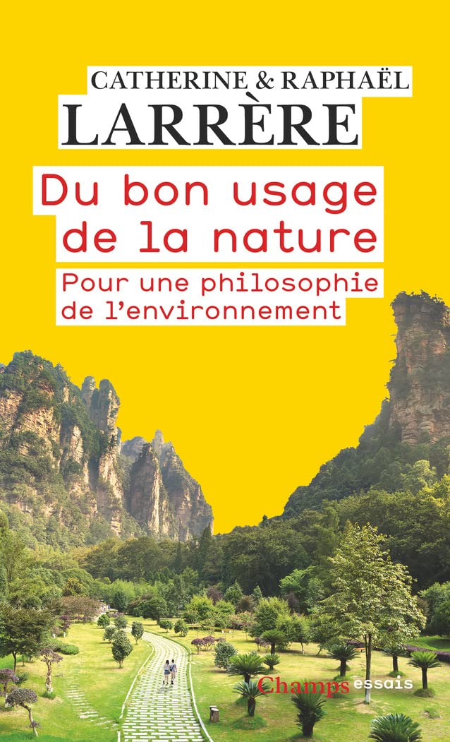 Du bon usage de la nature: pour une philosophie de l'environnement
