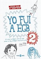 Yo fuí a EGB / I went to EGB (Spanish Edition) 840134302X Book Cover