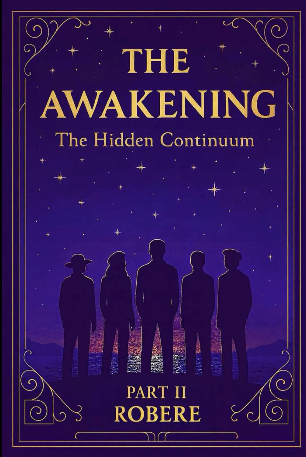 THE AWAKENING PART II: The Hidden Continuum