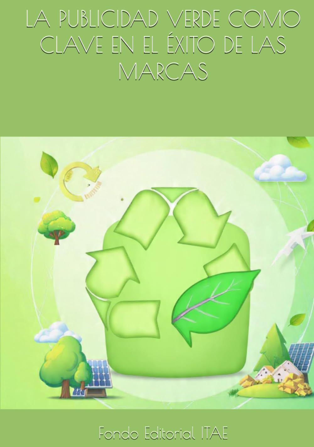 LA PUBLICIDAD VERDE COMO CLAVE EN EL ÉXITO DE LAS MARCAS