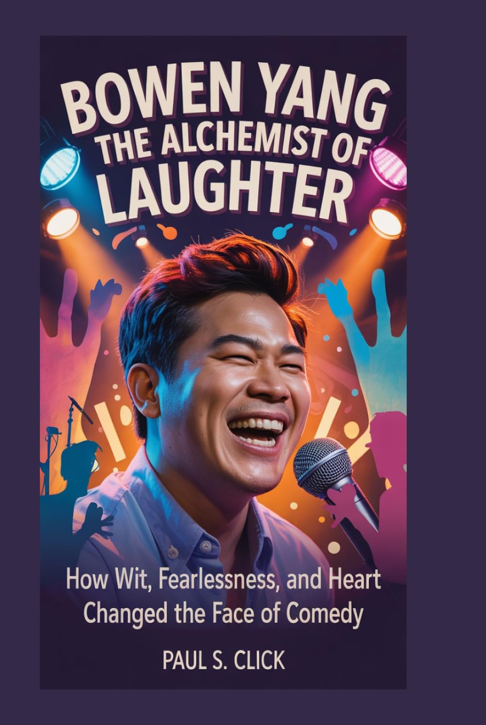 BOWEN YANG: The Alchemist of Laughter: How Wit, Fearlessness, and Heart Changed the Face of Comedy