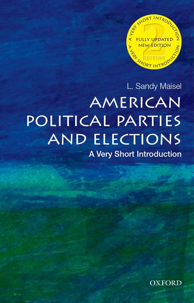 Buy American Political Parties and Elections: A Very Short Introduction — BookShops.in