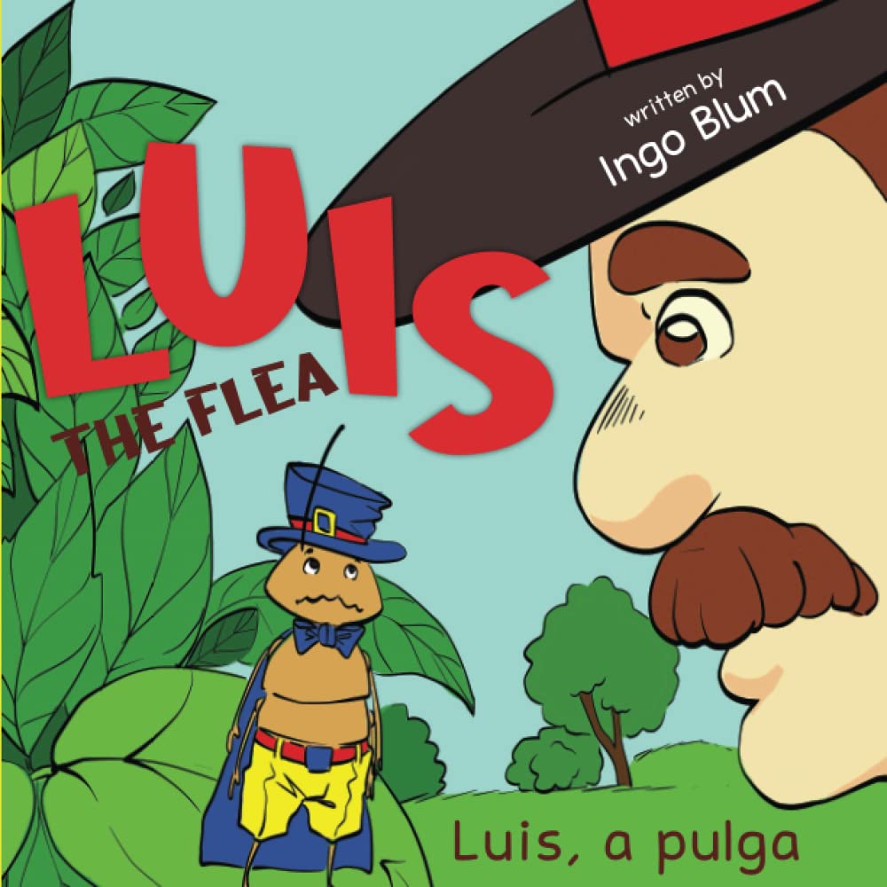 Luis the Flea - Luis, a pulga: Bilingual Children's Picture Book English-Portuguese with Pics to Color (Kids Learn Portuguese)