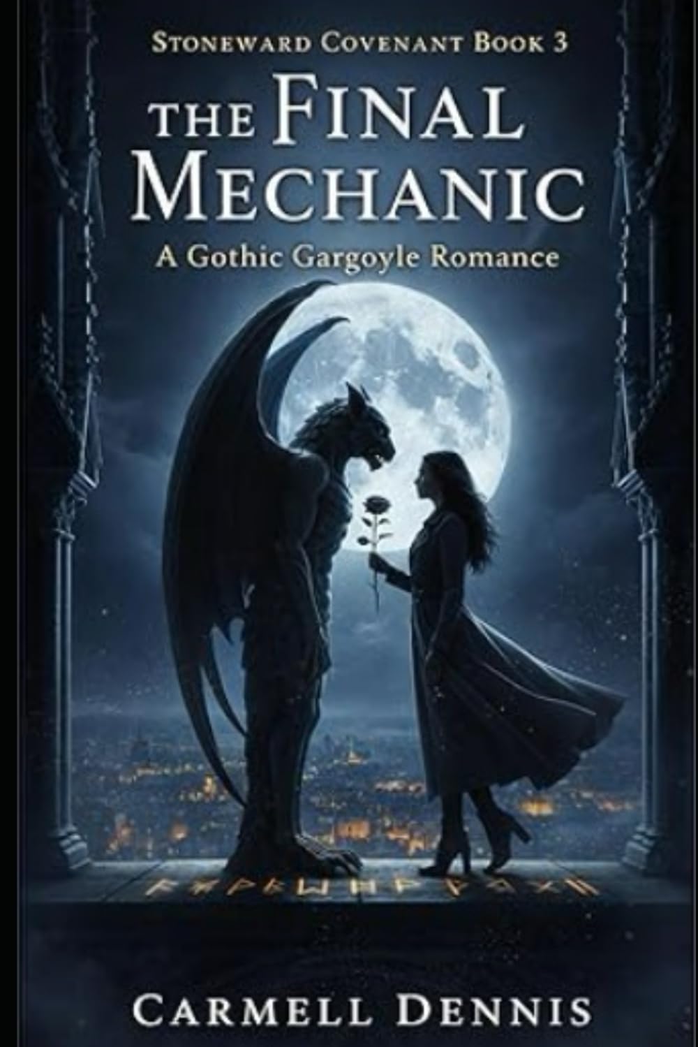 The Final Mechanic: A Gothic Gargoyle Romance (The Gargoyle’s Vow (Stoneward Covenant Book 1))