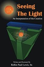 Seeing The Light: An Interpretation of the Creation