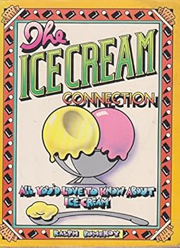 Paperback The Ice Cream Connection: All You'd Love To Know About Ice Cream [German] Book