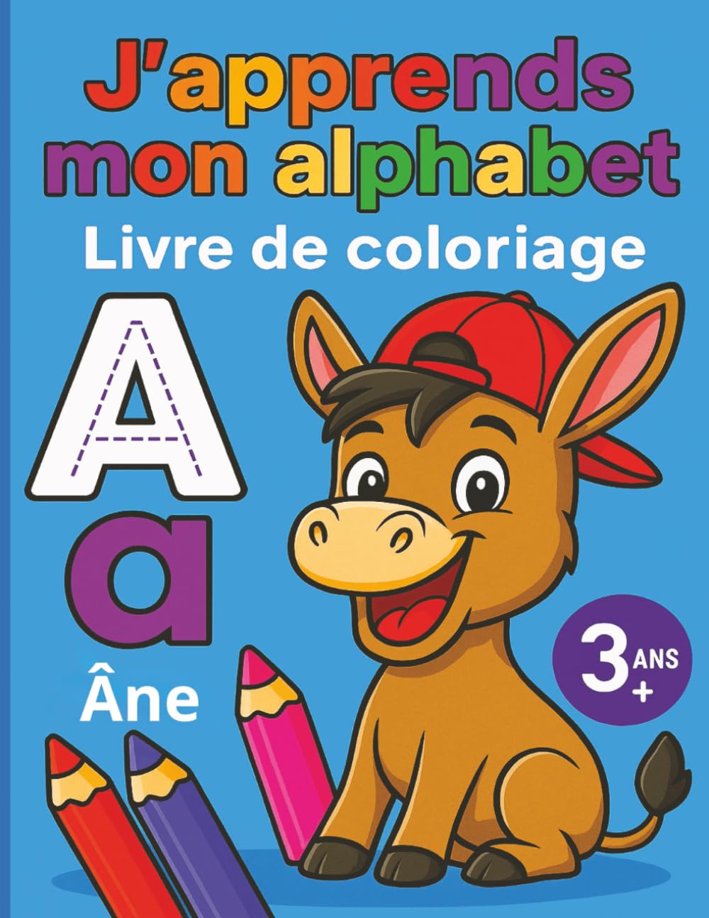 J'apprends mon alphabet: Livre de coloriage
