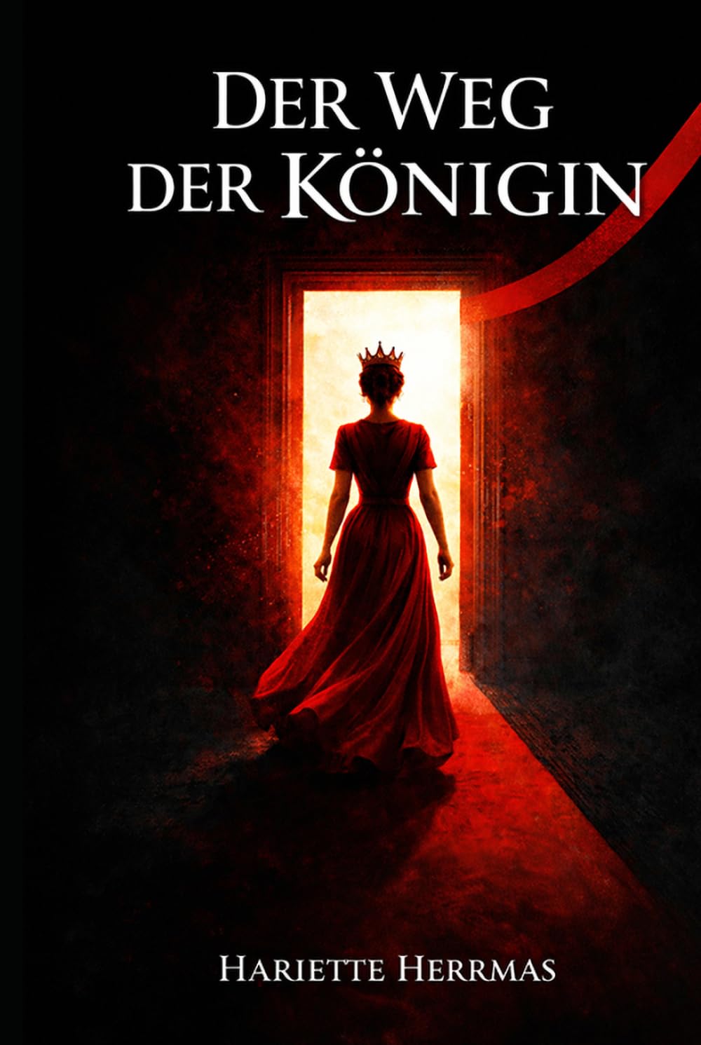 Der Weg der Königin: Die Rückkehr zu dir selbst (Der Weg der Königin - eine Reihe über Selbstachtung, Würde und innere Freiheit)