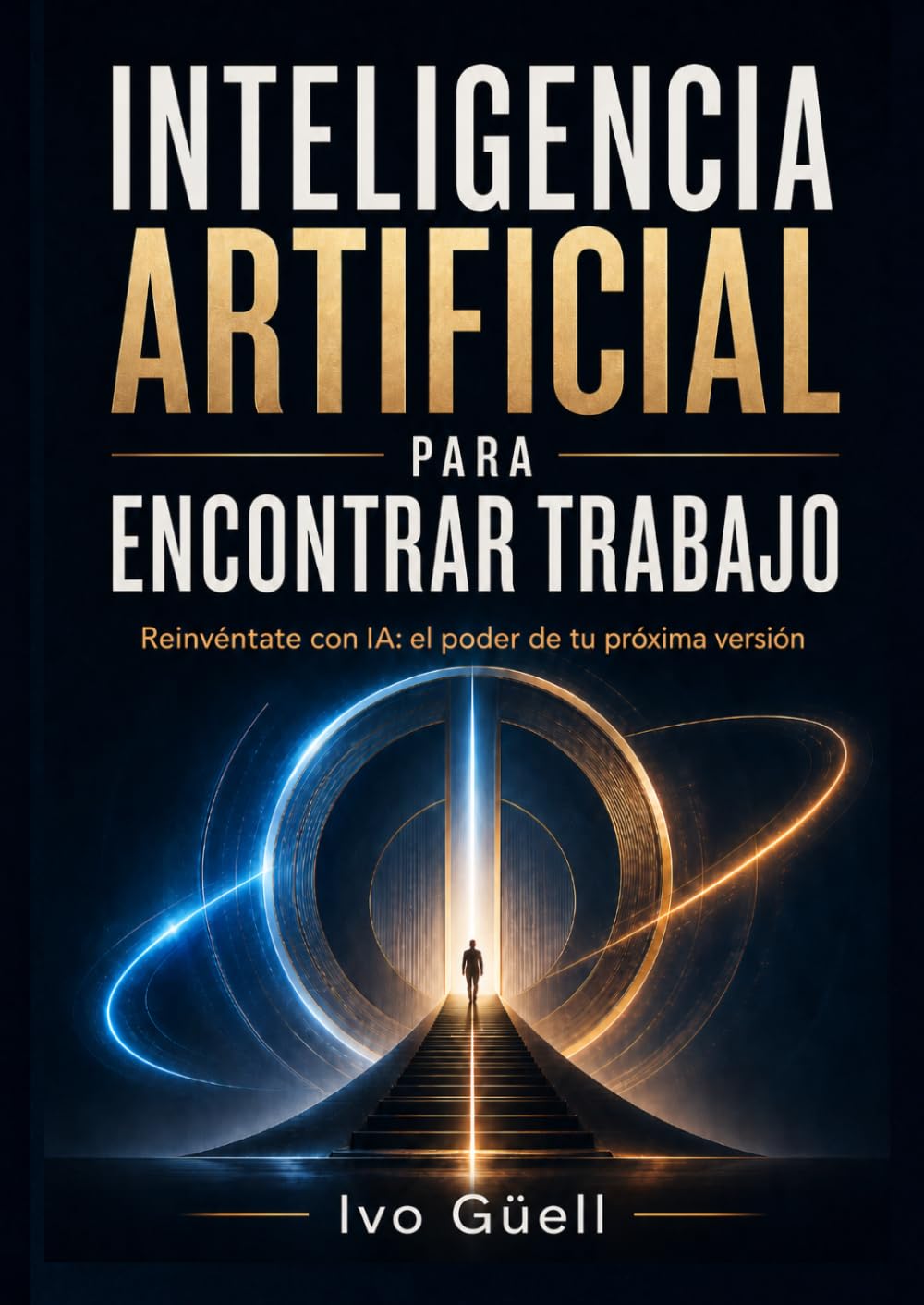 Inteligencia Artificial para encontrar trabajo: Reinvéntate con IA: el poder de tu próxima versión