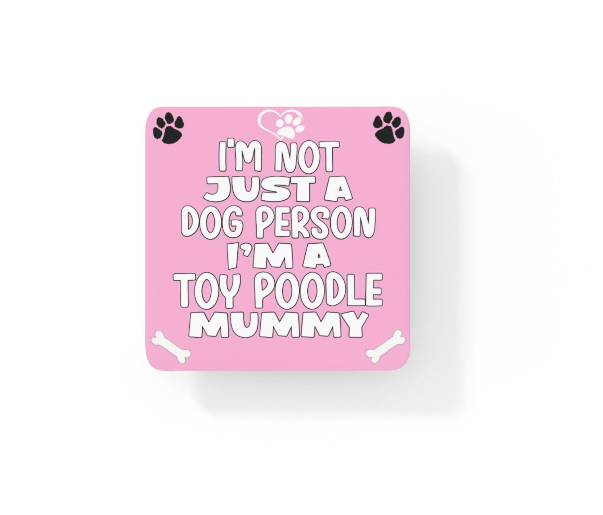 Decalarama Multicolor Dog Coaster Gift - I'm Not Just A Dog Person I'm A Toy Poodle Mummy - Novelty Cute Pet Owner Mug Cup Coaster Present