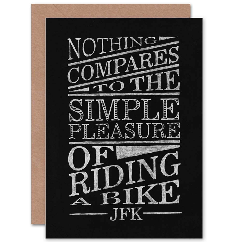 Wee Blue Coo JFK Quote Blank Greeting Card - Nothing Compares to Riding A Bike