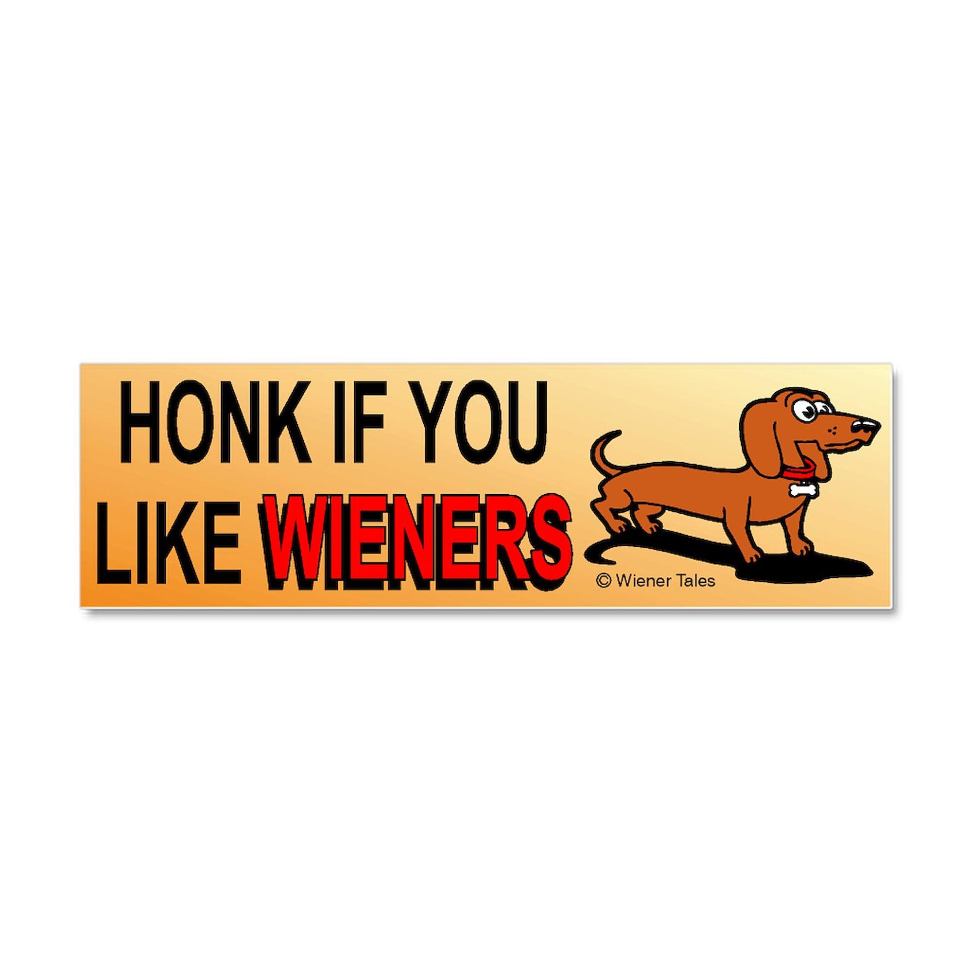 CafePress Honk If You Like Wieners Car Magnet 10 X 3 Car Magnet 10