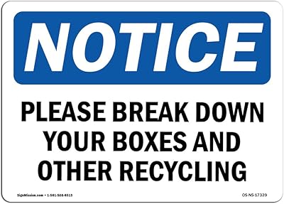 OSHA Notice Signs - Please Break Down Your Boxes and Other Recycling Sign | Extremely Durable Made in The USA Signs or Heavy Duty Vinyl Label | Protect Your Warehouse & Business