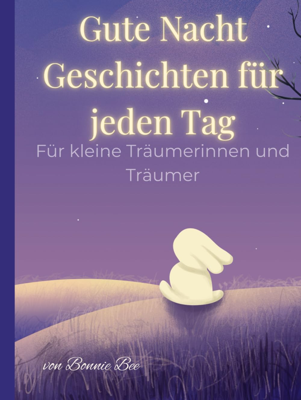Gute Nacht Geschichten für jeden Tag