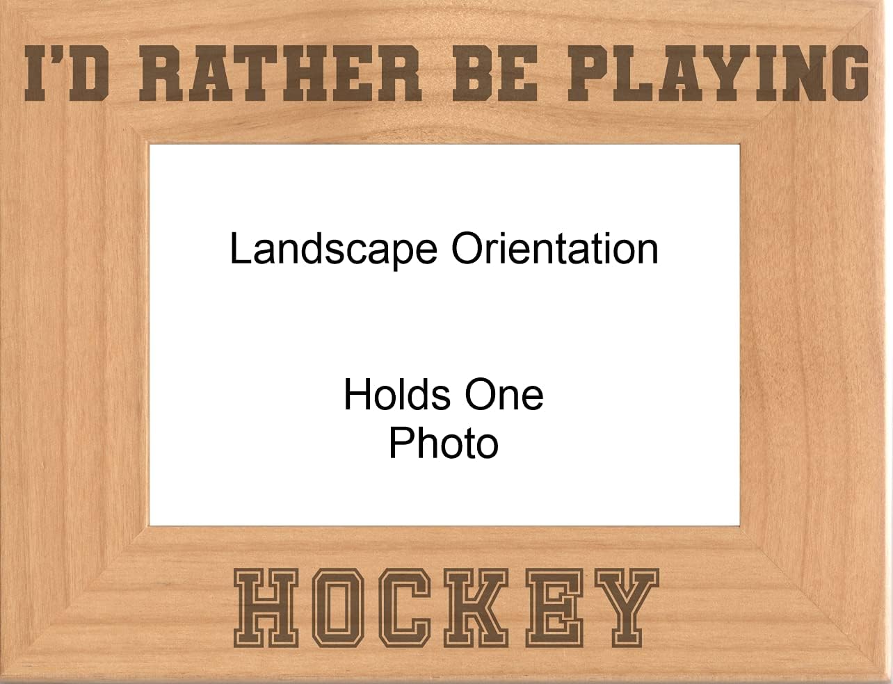 Hockey Gifts I'd Rather be Playing Hockey Engraved Natural Wood Picture Frame