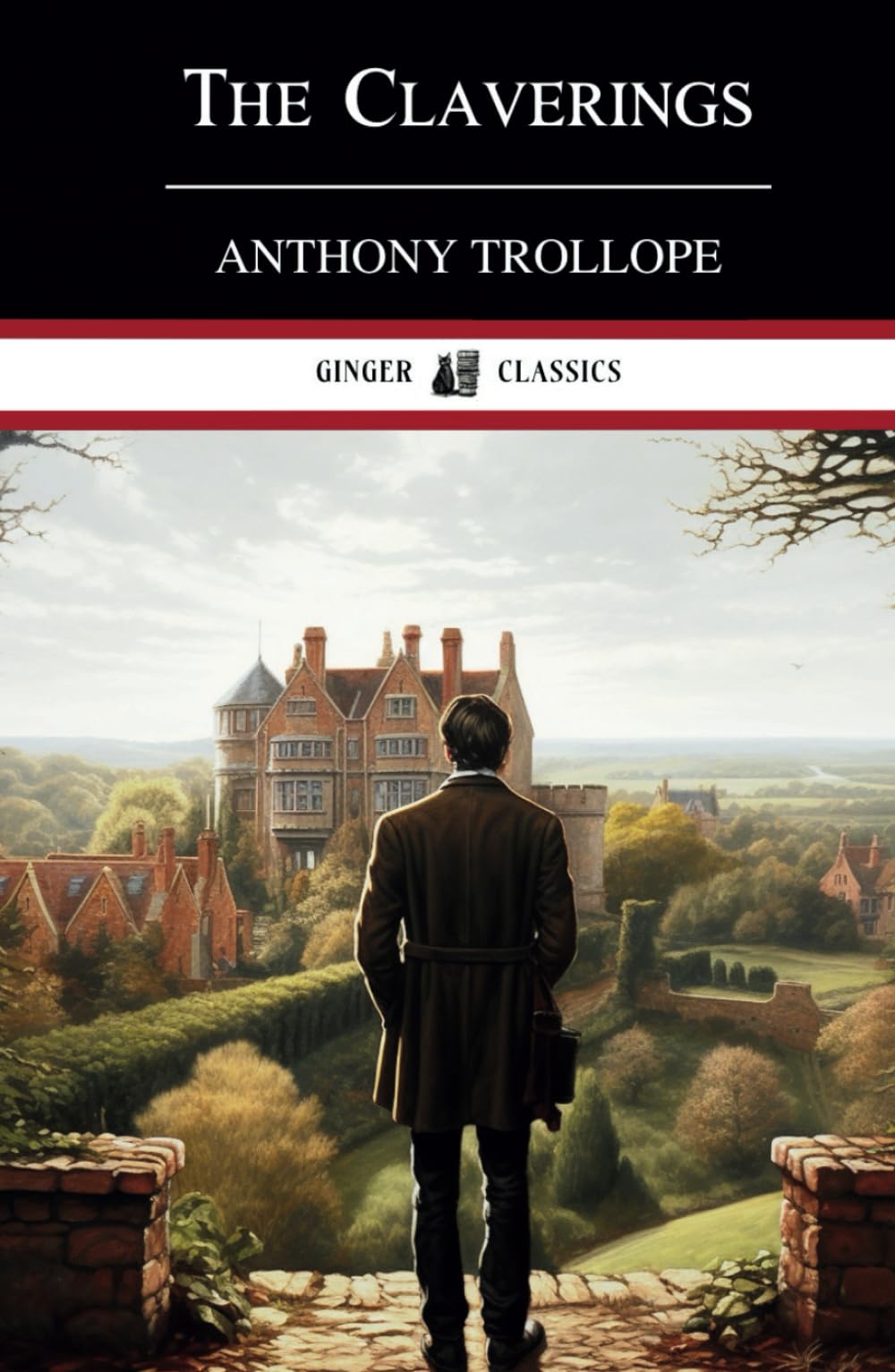 The Claverings: Classic Literary Fiction