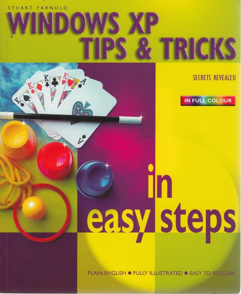Windows Xp Tips And Tricks in Easy Steps