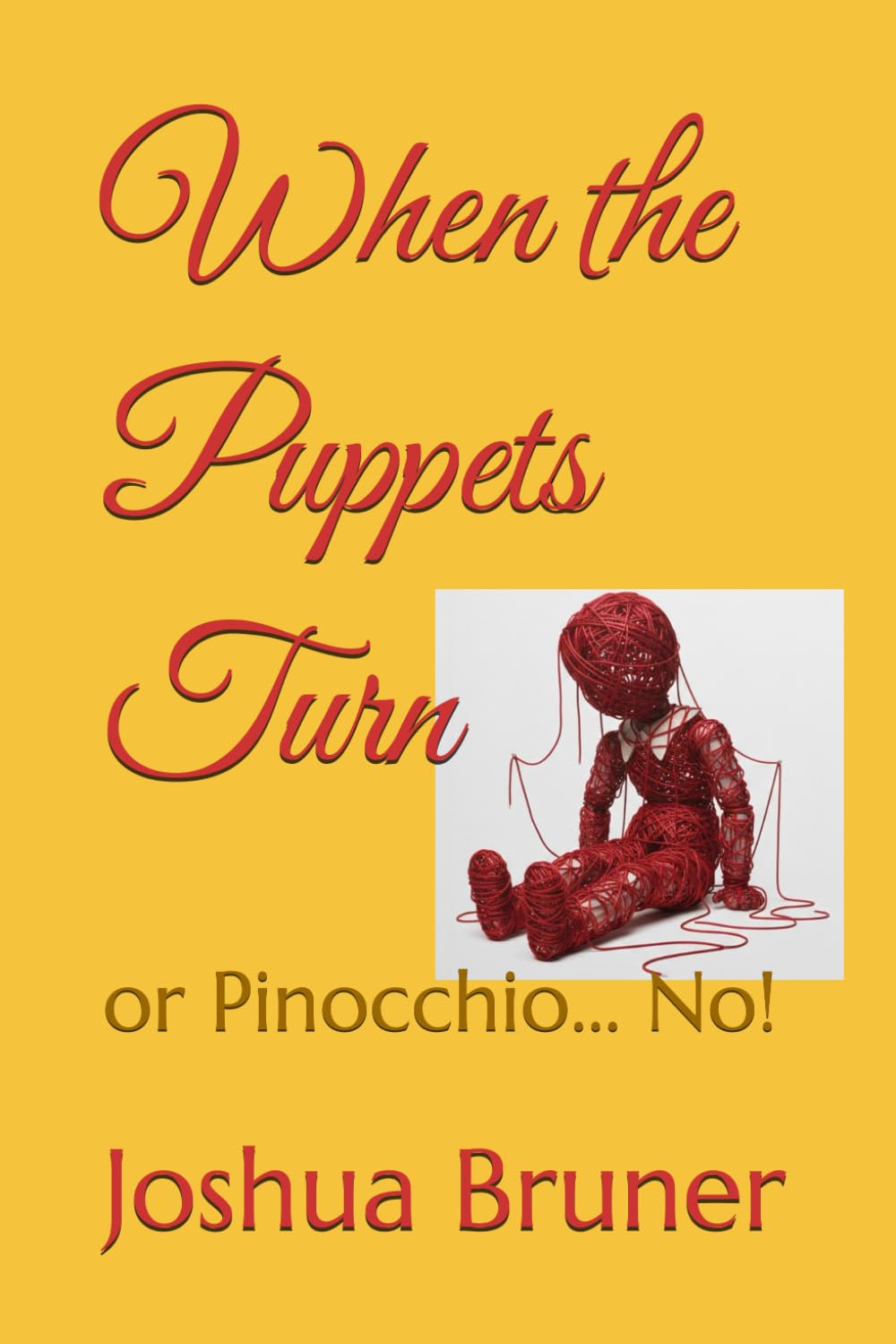 When the Puppets Turn: or Pinocchio... No!