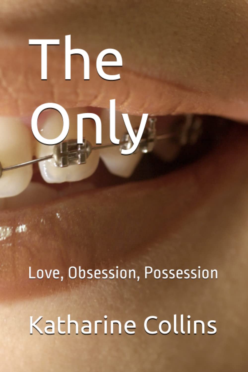 The Only: Love, Obsession, Possession