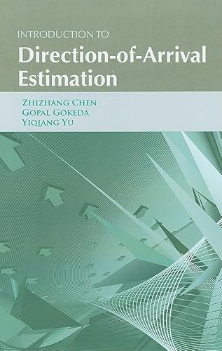 Introduction to Direction-Of-Arrival Estimation (Artech House Signal Processing Library)