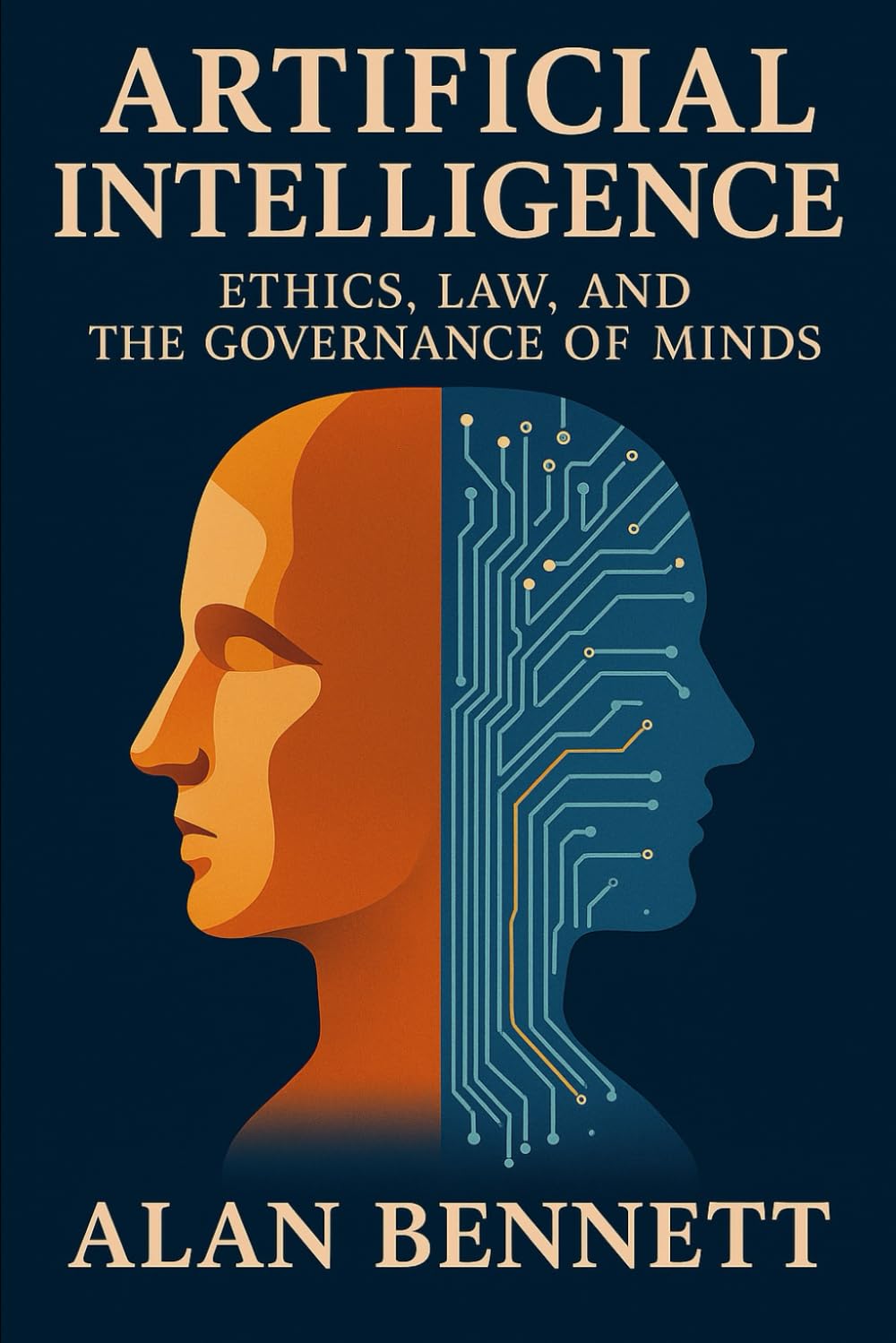 Artificial Intelligence:: Ethics, Law and the Governance of Minds